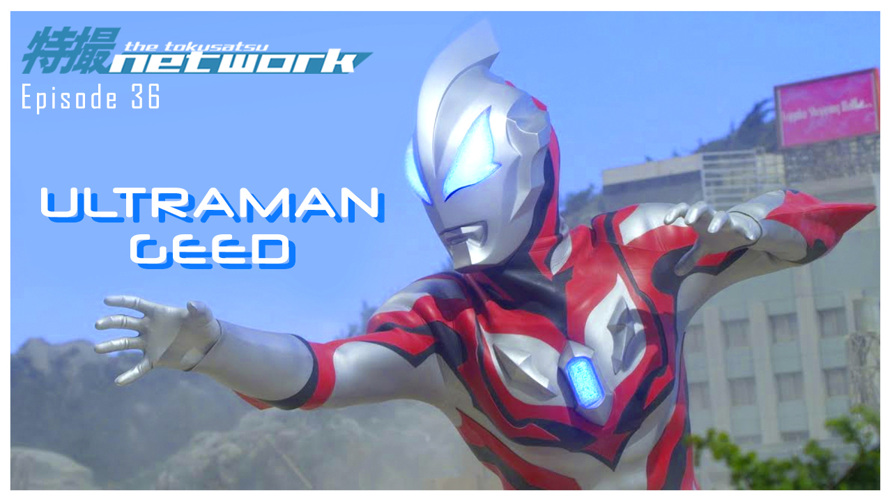 Ultraman_Geed_Podcast_art.jpg
